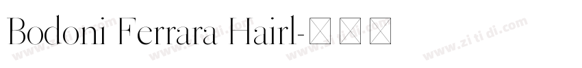 Bodoni Ferrara Hairl字体转换